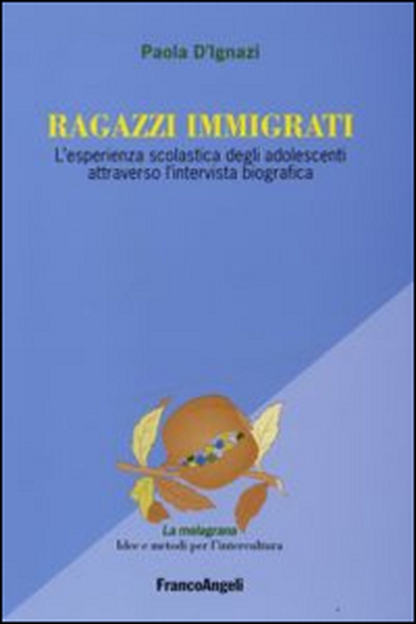 Ragazzi immigrati. L'esperienza scolastica degli adolescenti attraverso l'intervista biografica - Librerie.coop Ragazzi immigrati. L'esperienza scolastica degli adolescenti attraverso l'intervista biografica - Librerie.coop