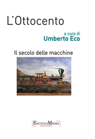 L'Ottocento, il secolo delle macchine - Librerie.coop L'Ottocento, il secolo delle macchine - Librerie.coop