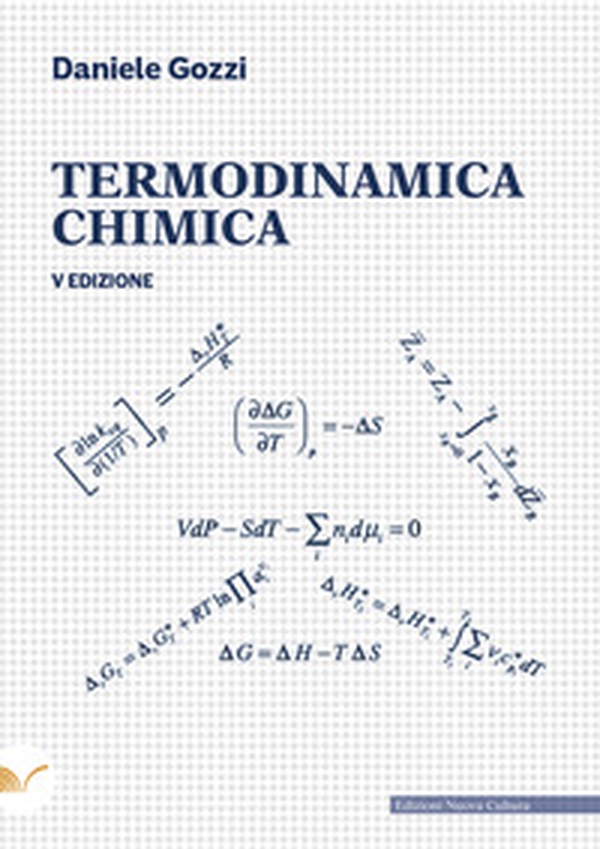 Termodinamica chimica - Librerie.coop Termodinamica chimica - Librerie.coop
