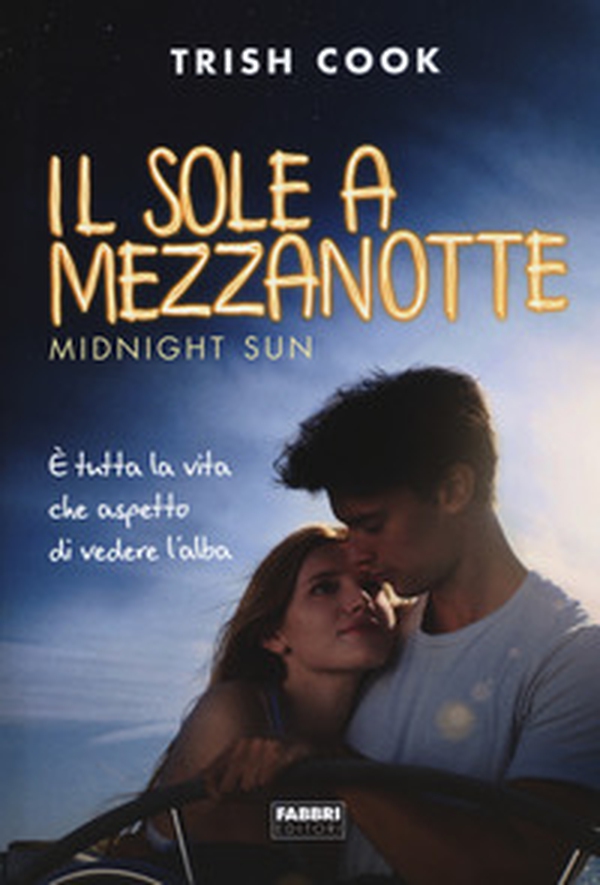 Il sole a mezzanotte. Midnight sun - Librerie.coop Il sole a mezzanotte. Midnight sun - Librerie.coop