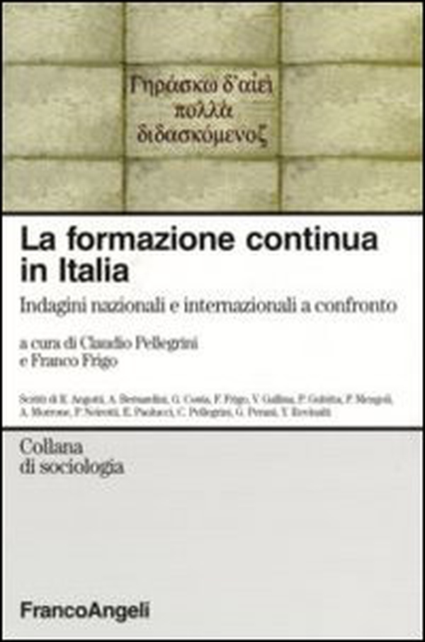 La formazione continua in Italia. Indagini nazionali e internazionali a confronto - Librerie.coop La formazione continua in Italia. Indagini nazionali e internazionali a confronto - Librerie.coop