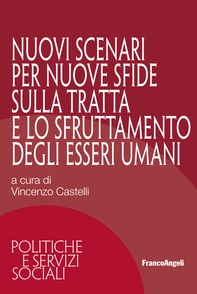 Nuovi scenari per nuove sfide sulla tratta e lo sfruttamento degli esseri umani - Librerie.coop