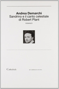 Sandrino e il canto celestiale di Robert Plant - Librerie.coop