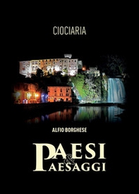 Paesi & paesaggi. Ciociaria - Librerie.coop