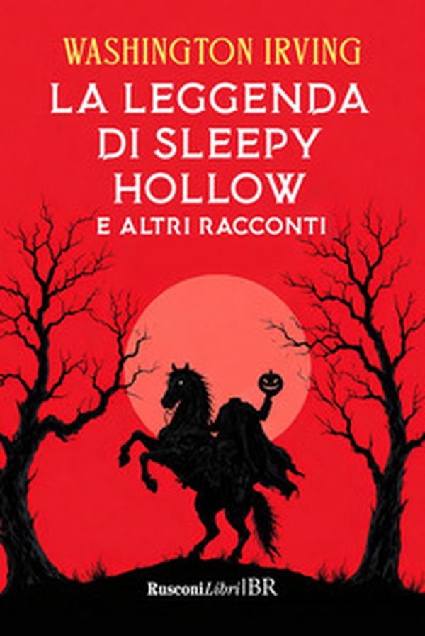 La leggenda di Sleepy Hollow e altri racconti - Librerie.coop