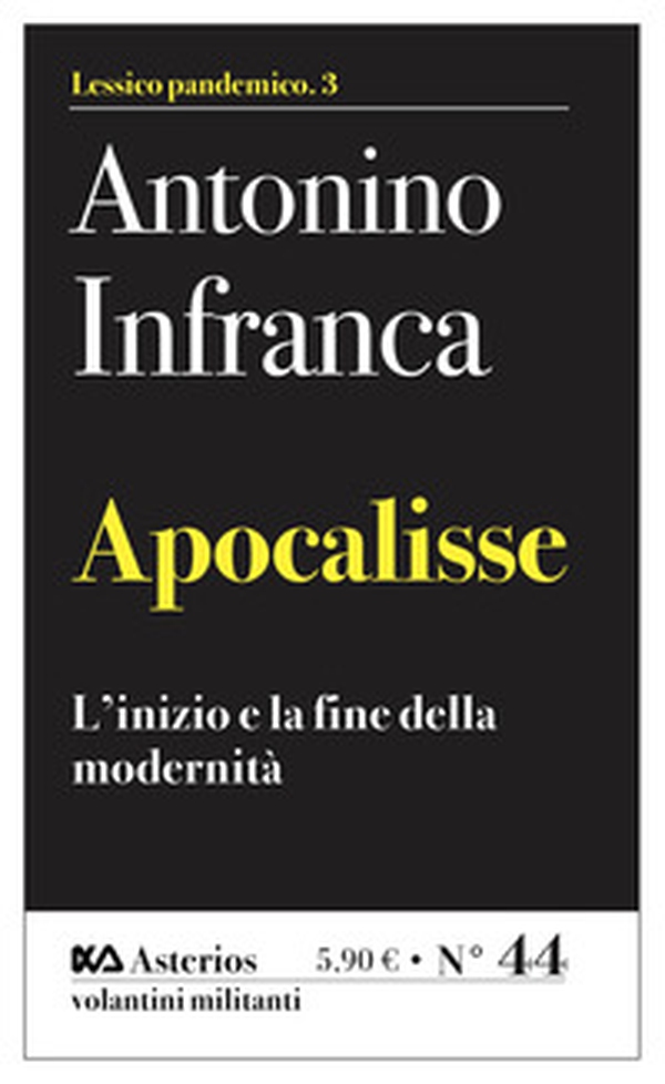 Apocalisse. L'inizio e la fine della modernità - Librerie.coop Apocalisse. L'inizio e la fine della modernità - Librerie.coop