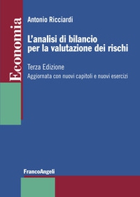 L'analisi di bilancio per la valutazione dei rischi. Aggiornata con nuovi capitoli e nuovi esercizi - Librerie.coop