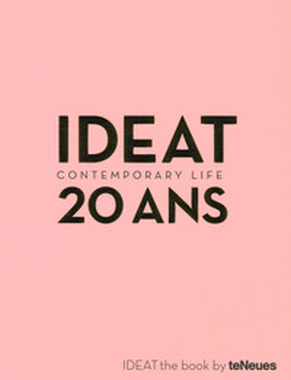 Ideat 20 ans contemporary life. Ediz. francese - Librerie.coop Ideat 20 ans contemporary life. Ediz. francese - Librerie.coop