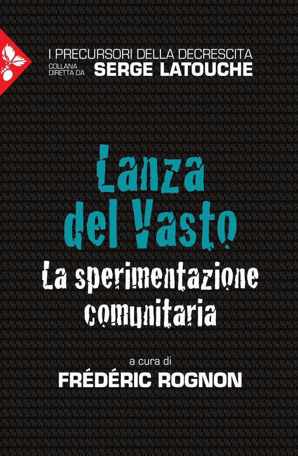 Lanza del Vasto - Librerie.coop Lanza del Vasto - Librerie.coop
