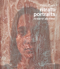 Pietro Costa. Ritratti-Portraits - Librerie.coop