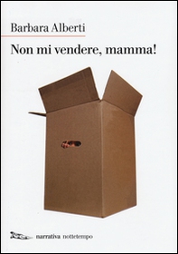 Non mi vendere, mamma! - Librerie.coop Non mi vendere, mamma! - Librerie.coop