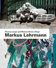 Markus Lehrmann. Ediz. italiana, inglese e tedesca - Librerie.coop