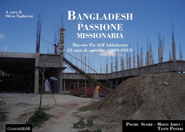 Bangladesh. Passione missionaria - Librerie.coop Bangladesh. Passione missionaria - Librerie.coop