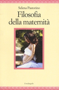 Filosofia della maternità - Librerie.coop Filosofia della maternità - Librerie.coop