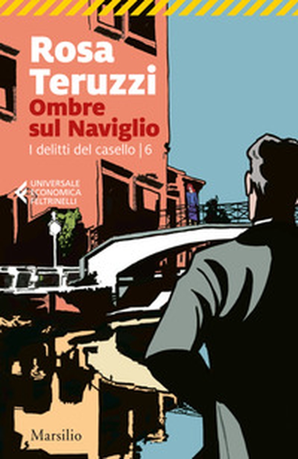 Ombre sul Naviglio. I delitti del casello - Vol. 6 - Librerie.coop Ombre sul Naviglio. I delitti del casello - Vol. 6 - Librerie.coop