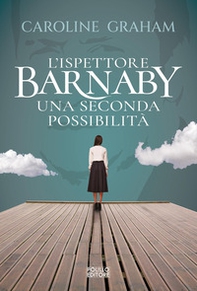 Barnaby. Una seconda possibilità - Vol. 6 - Librerie.coop Barnaby. Una seconda possibilità - Vol. 6 - Librerie.coop