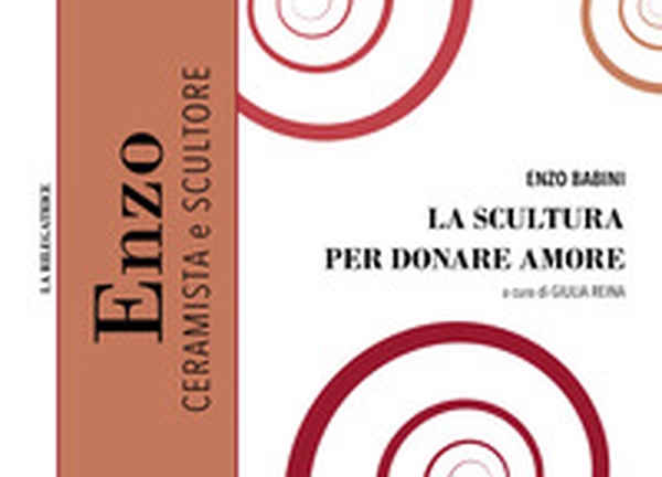 La scultura per donare amore - Librerie.coop La scultura per donare amore - Librerie.coop