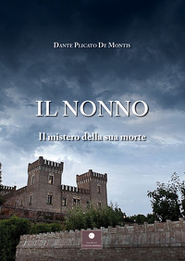 Il nonno. Il mistero della sua morte - Librerie.coop Il nonno. Il mistero della sua morte - Librerie.coop