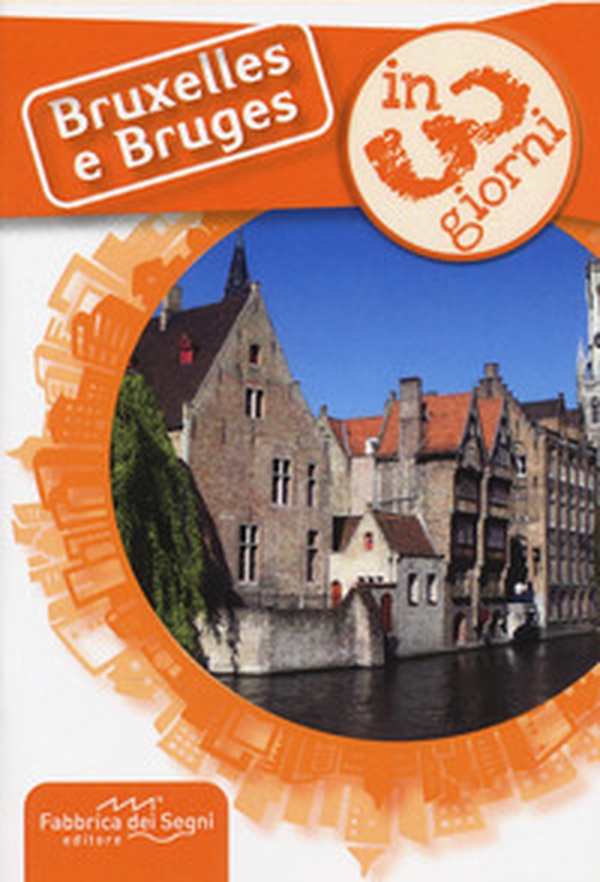 Bruxelles e Bruges in 3 giorni - Librerie.coop