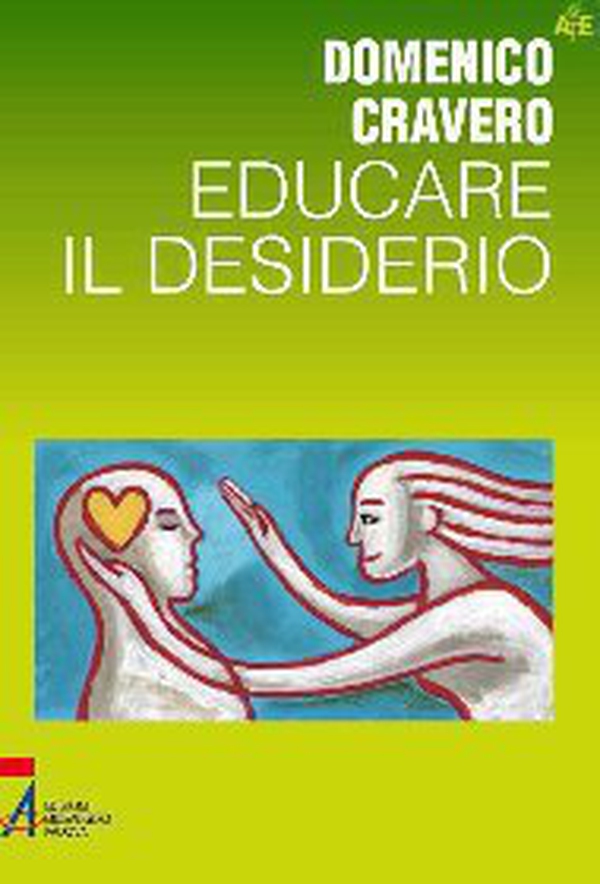 Educare il desiderio - Librerie.coop Educare il desiderio - Librerie.coop