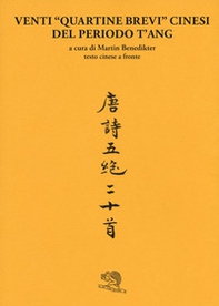 Venti «quartine brevi» cinesi del periodo T'ang - Librerie.coop