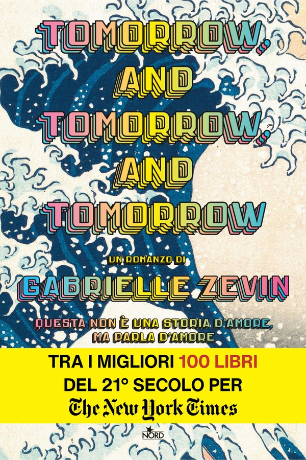 Tomorrow, and Tomorrow, and Tomorrow - Librerie.coop Tomorrow, and Tomorrow, and Tomorrow - Librerie.coop