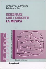 Insegnare con i concetti la musica - Librerie.coop