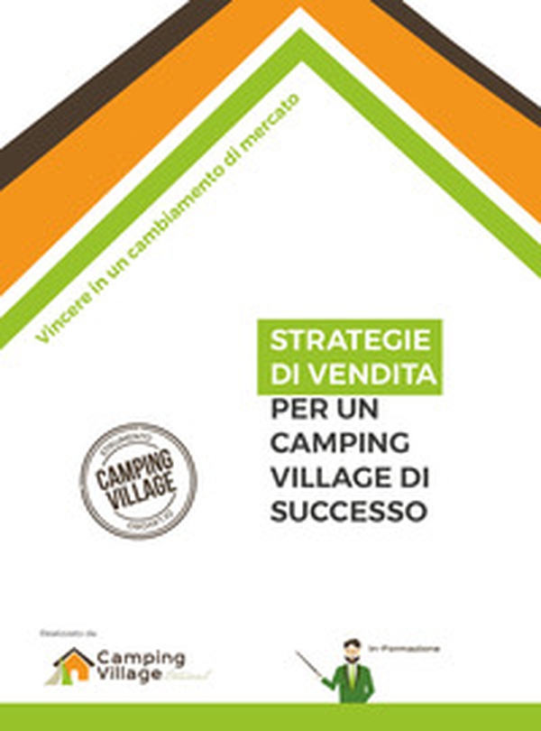 Strategie di vendita per un camping village di successo - Librerie.coop Strategie di vendita per un camping village di successo - Librerie.coop
