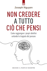 Non credere a tutto ciò che pensi - Librerie.coop