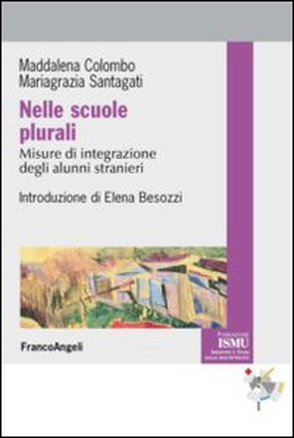 Nelle scuole plurali. Misure d'integrazione degli alunni stranieri - Librerie.coop Nelle scuole plurali. Misure d'integrazione degli alunni stranieri - Librerie.coop