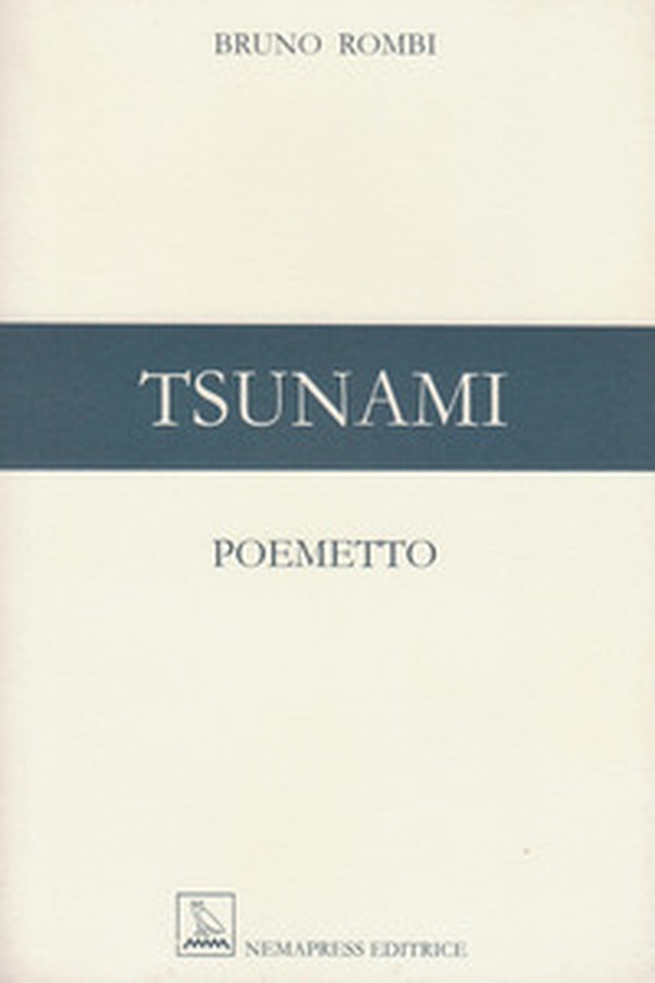 Tsunami. Poemetto - Librerie.coop Tsunami. Poemetto - Librerie.coop