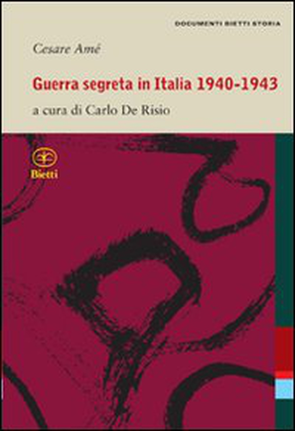 Guerra segreta in Italia 1940-1943 - Librerie.coop Guerra segreta in Italia 1940-1943 - Librerie.coop