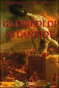 Gli eredi di Atlantide - Librerie.coop Gli eredi di Atlantide - Librerie.coop