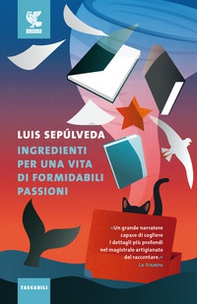 Ingredienti per una vita di formidabili passioni - Librerie.coop