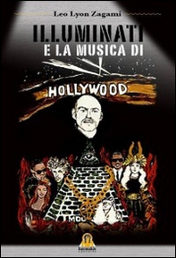 Illuminati e la musica di Hollywood - Librerie.coop
