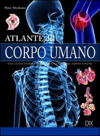 Atlante del corpo umano - Librerie.coop