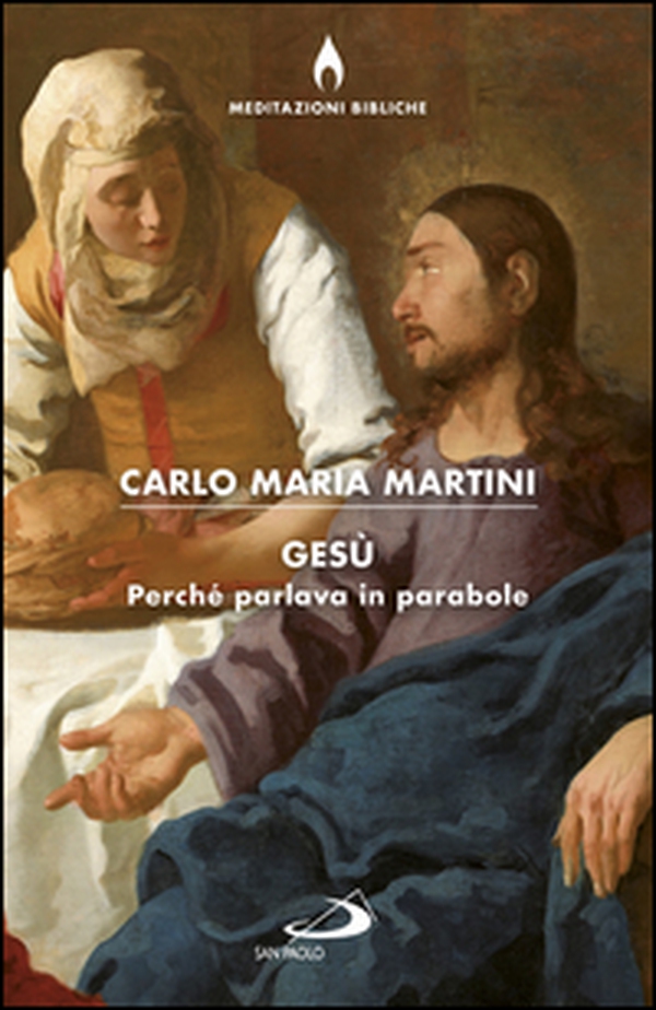 Gesù. Perché parlava in parabole? - Librerie.coop Gesù. Perché parlava in parabole? - Librerie.coop