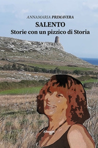 Salento. Storie con un pizzico di storia - Librerie.coop Salento. Storie con un pizzico di storia - Librerie.coop