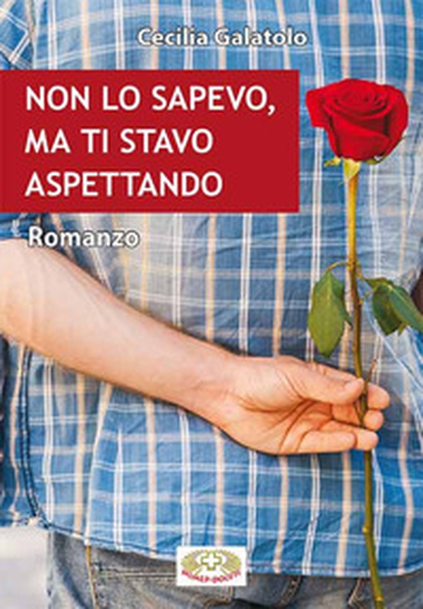 Non lo sapevo, ma ti stavo aspettando - Librerie.coop Non lo sapevo, ma ti stavo aspettando - Librerie.coop
