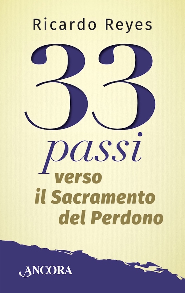 33 passi verso il Sacramento del Perdono - Librerie.coop