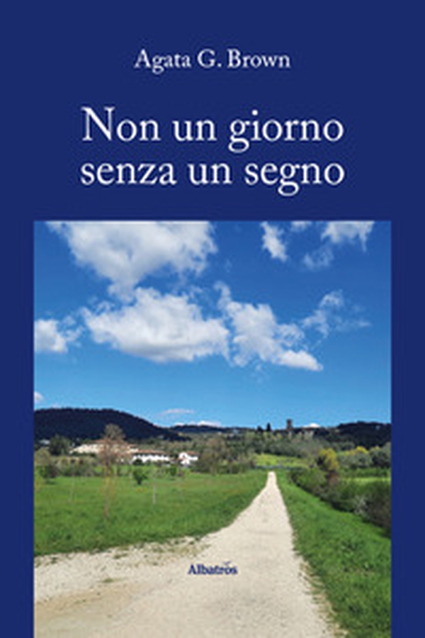 Non un giorno senza un segno - Librerie.coop Non un giorno senza un segno - Librerie.coop