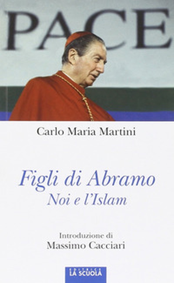 Figli di Abramo. Noi e l'Islam - Librerie.coop Figli di Abramo. Noi e l'Islam - Librerie.coop