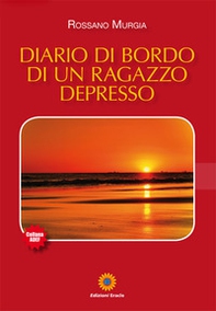 Diario di bordo di un ragazzo depresso - Librerie.coop