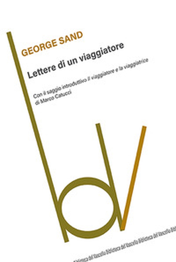 Lettere di un viaggiatore - Librerie.coop Lettere di un viaggiatore - Librerie.coop