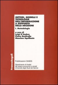 Metodi, modelli e tecnologie dell'informazione a supporto delle decisioni. Metodologie-Applicazioni - Librerie.coop