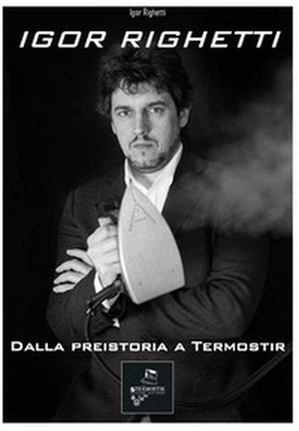 Dalla preistoria a Termostir - Librerie.coop