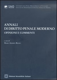 Annali di diritto penale moderno. Opinioni e commenti (2010) - Vol. 2 - Librerie.coop