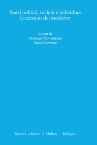 Spazi politici, società e individuo: le tensioni del moderno - Librerie.coop