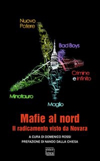 Mafie al nord. Il radicamento visto da Novara - Librerie.coop
