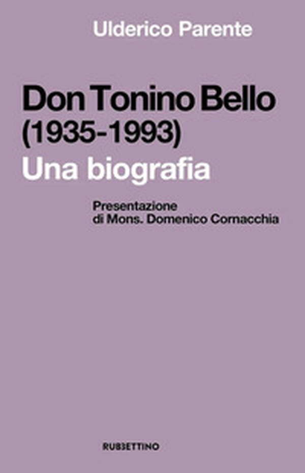 Don Tonino Bello (1935-1993). Una biografia - Librerie.coop Don Tonino Bello (1935-1993). Una biografia - Librerie.coop